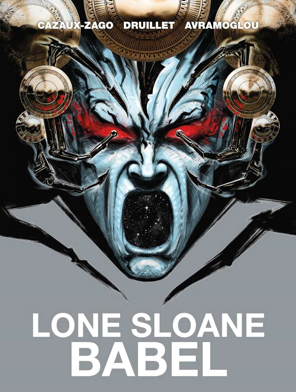 Lone Sloane: Babel by Philippe Druillet, Xavier Cazaux-Zago
