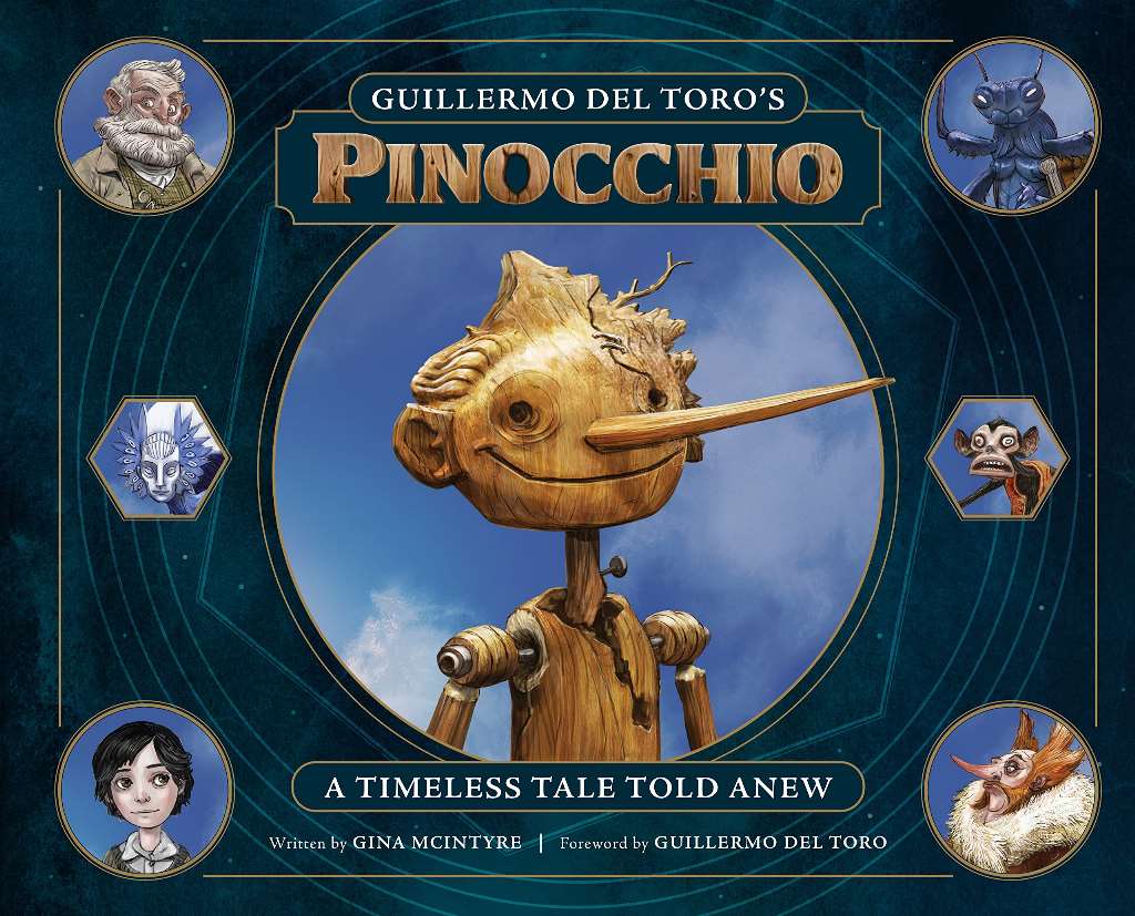 Guillermo del Toro's Pinocchio: A Timeless Tale Told Anew by Mcintyre, Gina
