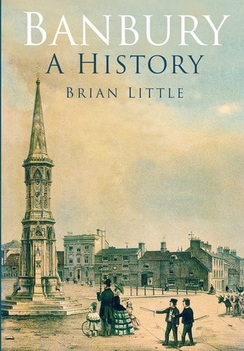 Banbury: A History by Brian Little