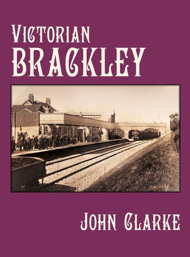 Victorian Brackley by John Clarke