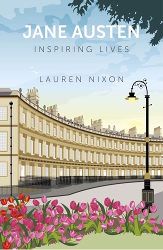 Jane Austen: Inspiring Lives by 9.99 Nixon