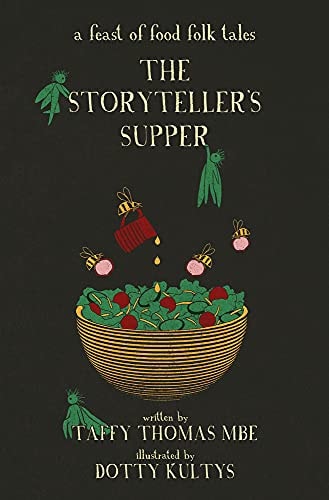 The Storyteller's Supper: A Feast of Food Folk Tales by Taffy Thomas MBE