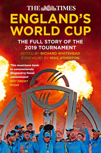The Times England's World Cup The Full Story of the 2019 Tournament by Richard Whitehead