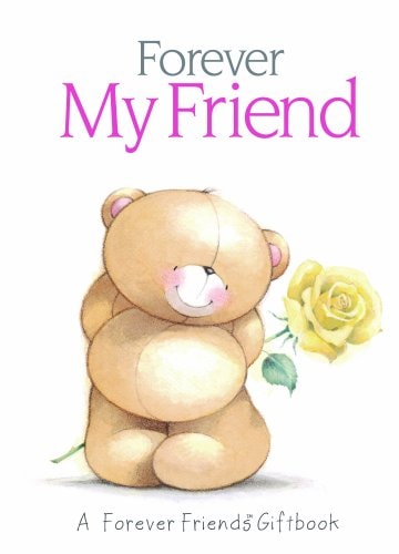 Forever My Friend by H. Exley