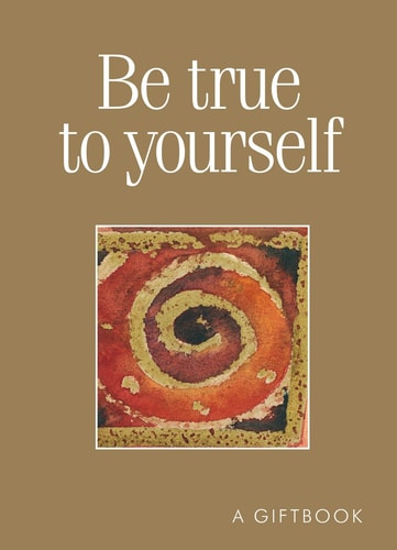 Treasures from Helen Exley: Be True to Yourself (HET-45951) by Various