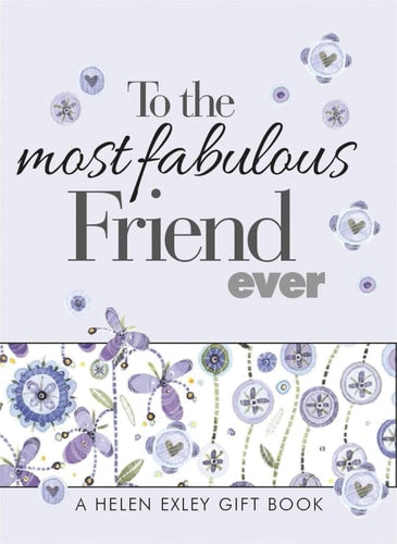 To the most fabulous Friend ever by Exley