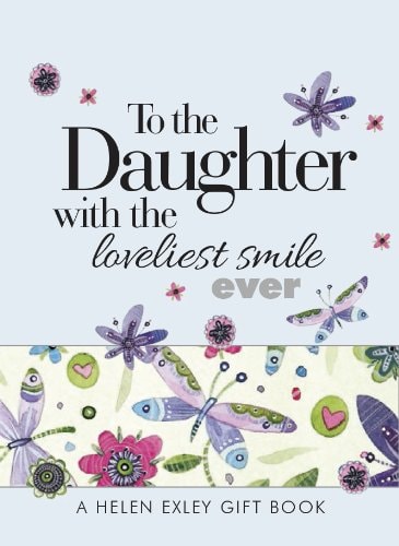 To the Daughter with the Loveliest Smile Ever by unknown author