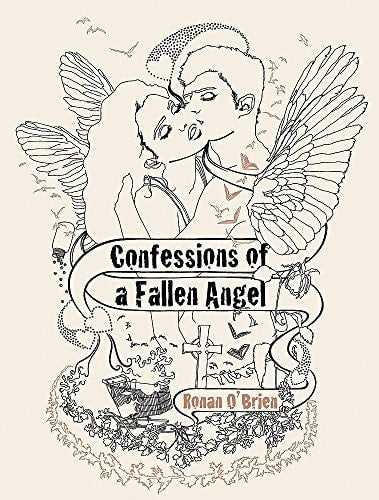 Confessions of a Fallen Angel by Ronan O'Brien