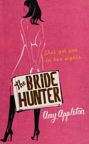 The Bride Hunter by Amy Appleton