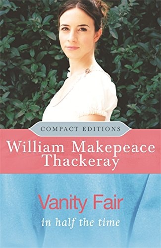 Vanity Fair In Half the Time by William Makepeace Thackeray