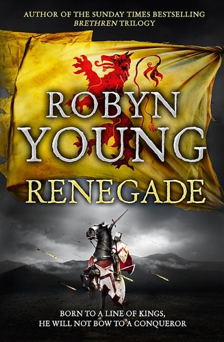 Renegade: Insurrection Trilogy Book 2 by Robyn Young