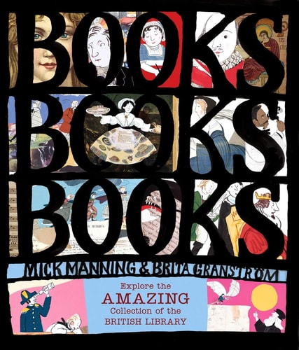 Books! Books! Books!: Explore Inside the Greatest Library on Earth by Mick Manning