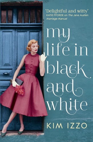 My Life in Black and White by Kim Izzo