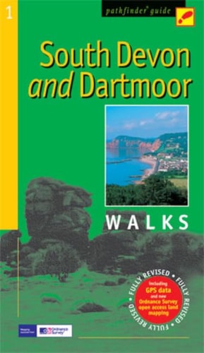 South Devon and Dartmoor Walks by Ordnance Survey Pathfinder Guild