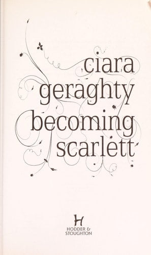 Becoming Scarlett by Ciara Geraghty