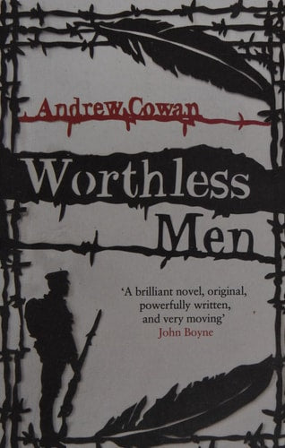 Worthless Men by Andrew Cowan