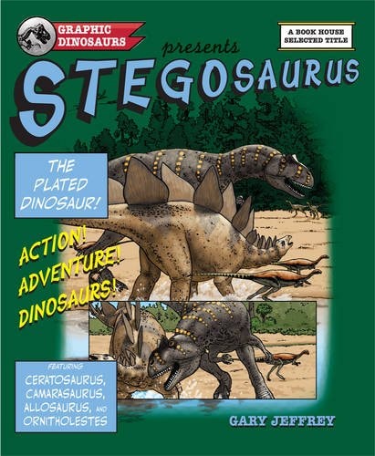 Stegosaurus: The Plated Dinosaur by Gary Jeffrey
