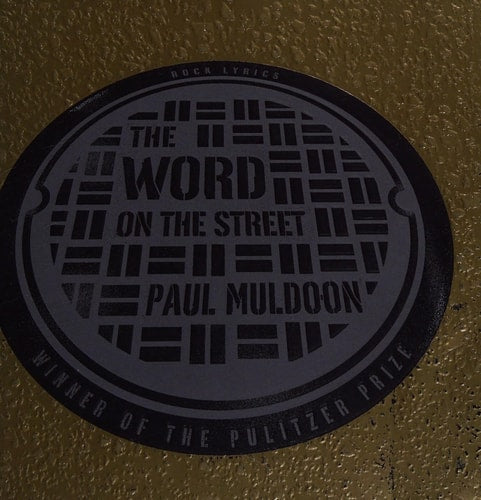 The Word on the Street Rock Lyrics by Paul Muldoon