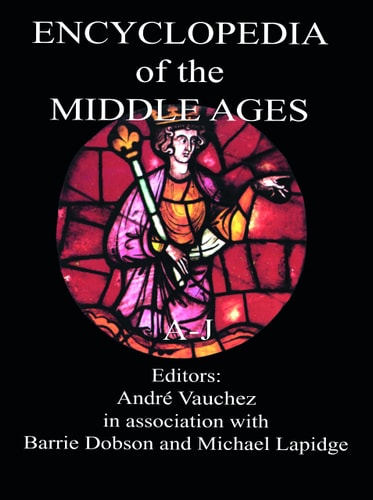 Encyclopedia of the Middle Ages by Andrnü Vauchez
