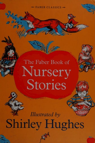 The Faber Book of Nursery Stories (Faber Children's Classics) by Various