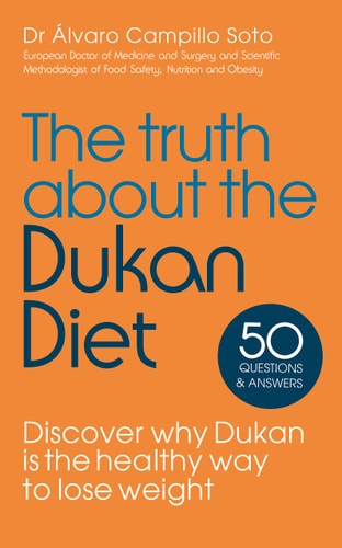 The Truth About The Dukan Diet by +ülvaro Campillo Soto