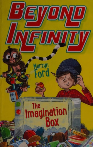 The Imagination Box: Beyond Infinity by Martyn Ford