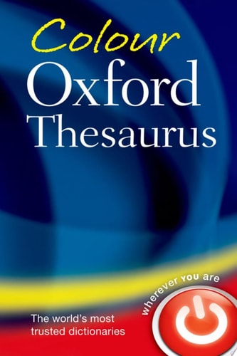 Colour Oxford Thesaurus by Oxford Languages