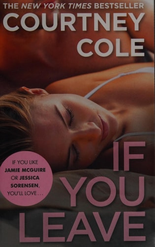 If You Leave (Beautifully Broken) by Courtney Cole
