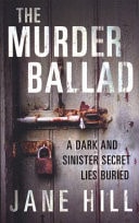 The Murder Ballad by Jane Hill