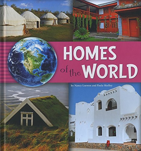 Homes of the World (A+ Books: Go Go Global) by Nancy Loewen
