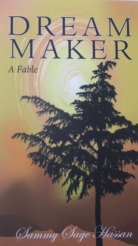 Dream Maker by Sammy Sage Hassan