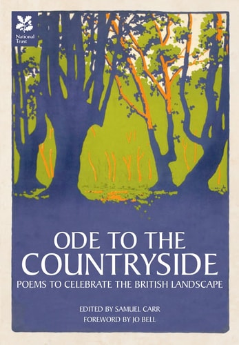 Ode to the Countryside: Poems to Celebrate the British Landscape by Samuel Carr