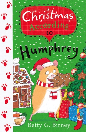 Christmas According to Humphrey (Humphrey the Hamster) by Betty G Birney