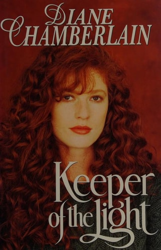 The Keeper of the Light by Diane Chamberlain