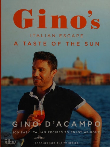 Gino's Italian Escape: The Beautiful North by Gino D'Acampo