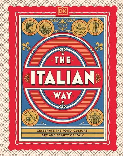 The Italian Way (hardcover) by Dk Travel