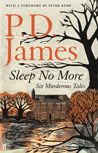 Sleep No More: Six Murderous Tales by P. D. James