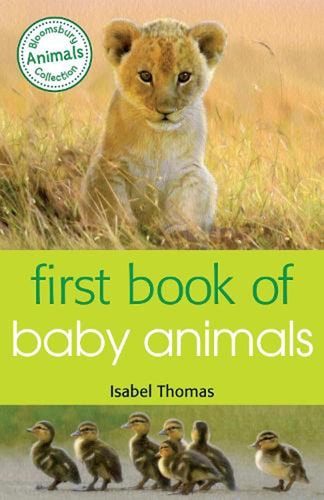 First Book of Baby Animals by Isabel Thomas
