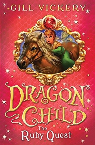 The Ruby Quest (Dragonchild) by Gill Vickery