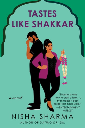 Tastes Like Shakkar: A Novel by Nisha Sharma