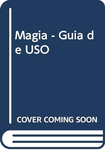 Magia - Guia de USO (Spanish Edition) by Susan Bowes