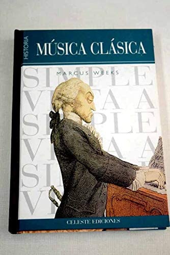 Musica Clasica - Historia (Spanish Edition) by Marcus Weeks
