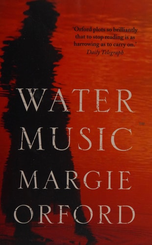Water Music (Clare Hart) by Margie Orford
