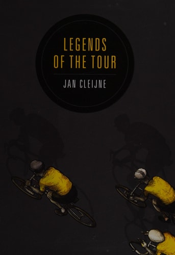 Legends of the Tour by Jan Cleijne