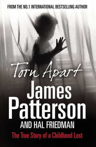 Torn Apart. James Patterson and Hal Friedman by James Patterson