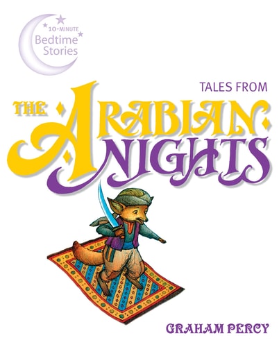 Tales from the Arabian Nights (10-Minute Bedtime Stories) by Stella Maidment