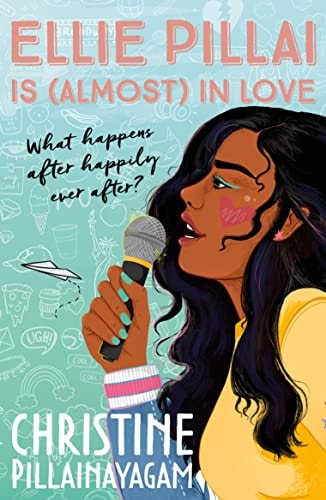 Ellie Pillai Is (almost) in Love by Christine Pillainayagam