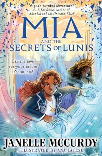 Mia and the Secrets of Lunis by Janelle McCurdy