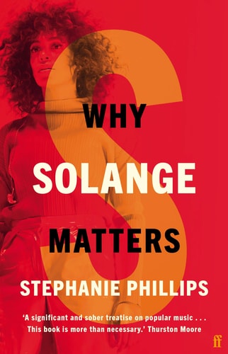 Why Solange Matters by Stephanie Phillips
