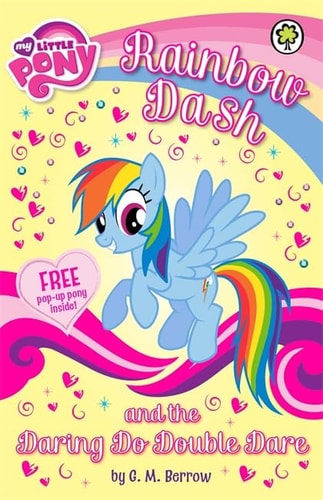 My Little Pony Rainbow Dash and the Daring Do Double Dare MLP: Rainbow Dash by G. M. Berrow, My Little Pony